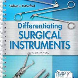 Test Bank Differentiating Surgical Instruments 3rd Edition by Colleen J. Rutherford