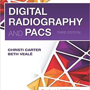 Test Bank Digital Radiography and PACS 3rd Edition by Christi Carter