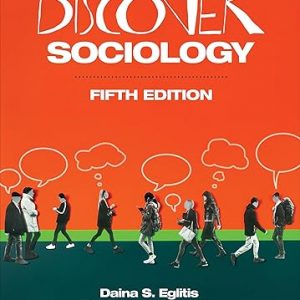 Test Bank Discover Sociology 5th Edition by Daina S. Eglitis