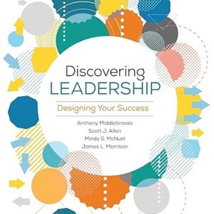 Test Bank Discovering Leadership Designing Your Success 1st Edition by Anthony Middlebrooks