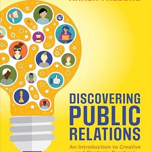 Test Bank Discovering Public Relations An Introduction to Creative and Strategic Practices 1st Edition by Karen Freberg