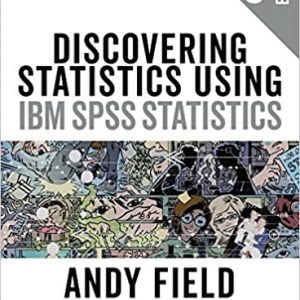 Test Bank Discovering Statistics Using IBM SPSS Statistics 5th Edition by Andy Field