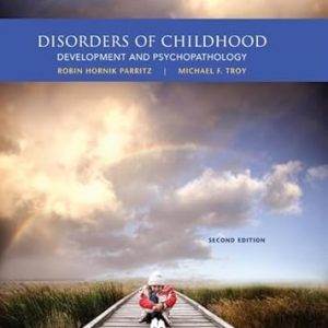 Test Bank Disorders of Childhood Development and Psychopathology 2nd Edition by Robin Hornik Parritz