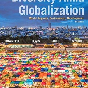 Test Bank Diversity Amid Globalization World Regions Environment Development 7th Edition by Lester Rowntree