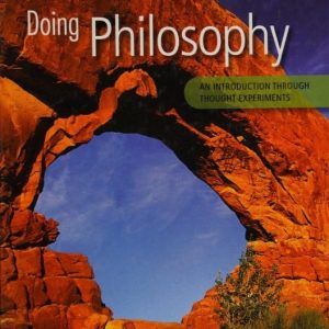 Test Bank Doing Philosophy An Introduction Through Thought Experiments 4th Edition by Schick