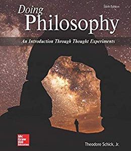 Test Bank Doing Philosophy An Introduction Through Thought Experiments 6th Edition by Theodore Schick and Lewis Vaugh