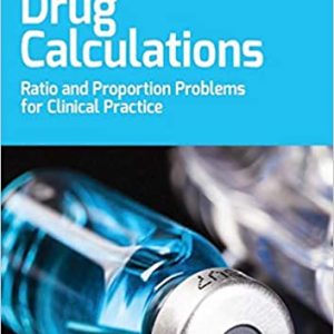 Test Bank Drug Calculations Ratio and Proportion Problems for Clinical Practice 10th Edition by Meta Brown RN Med