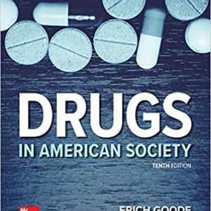 Test Bank Drugs in American Society 10th Edition by Erich Goode