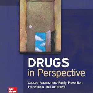 Test Bank Drugs in Perspective Causes Assessment Family Prevention Intervention and Treatment 10th Edition by Richard Field