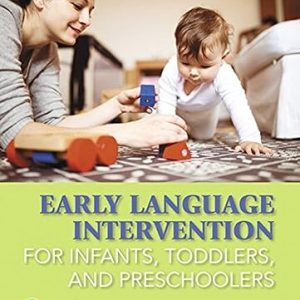 Test Bank Early Language Intervention for Infants Toddlers and Preschoolers 1st Edition by Robert E. Owens