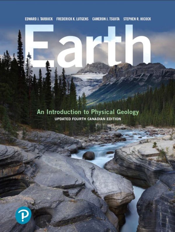 Test Bank Earth An Introduction to Physical Geology Updated 4th Canadian Edition by Edward J. Tarbuck