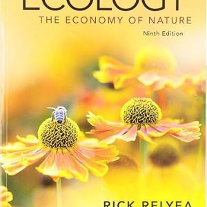 Test Bank Ecology The Economy of Nature 9th Edition by Rick Relyea