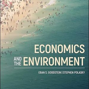 Test Bank Economics and the Environment 9th Edition by Eban S. Goodstein