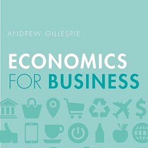 Test Bank Economics for Business 3rd Edition by Andrew Gillespie