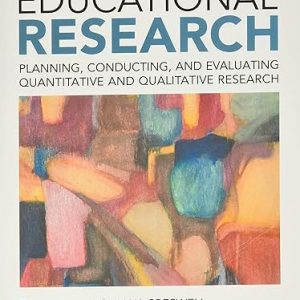 Test Bank Educational Research Planning Conducting and Evaluating Quantitative and Qualitative Research 6th EDition by John W. Creswell