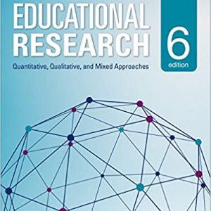 Test Bank Educational Research Quantitative Qualitative and Mixed Approaches 6th Edition by Robert Burke Johnson