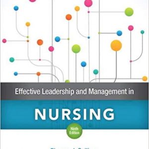 Test Bank Effective Leadership and Management in Nursing 9th Edition by Eleanor J. Sullivan