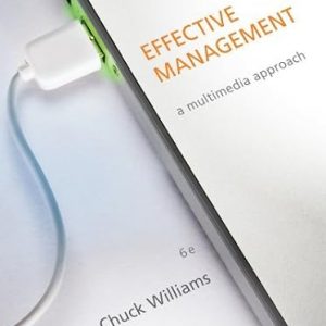 Test Bank Effective Management 6th Edition by Chuck Williams