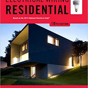 Test Bank Electrical Wiring Residential 18th Edition by Ray C. Mullin