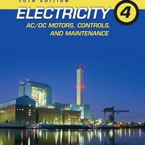 Test Bank Electricity 4 ACDC Motors Controls and Maintenance 10th Edition by Jeffrey J. Keljik