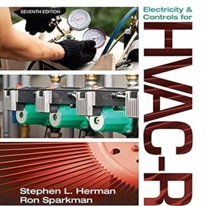 Test Bank Electricity and Controls for HVAC R 7th Edition by Stephen L. Herman