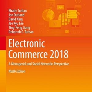 Test Bank Electronic Commerce 2018 A Managerial and Social Networks Perspective 9th Edition by Efraim Turban