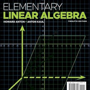 Test Bank Elementary Linear Algebra 12th Edition by Howard Anton