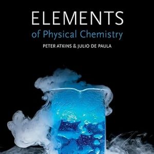 Test Bank Elements of Physical Chemistry 7th Edition by Peter Atkins