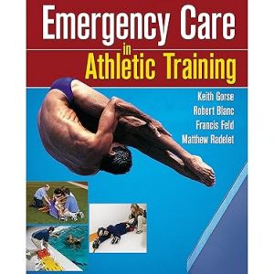 Test Bank Emergency Care in Athletic Training 1st Edition by Keith M. Gorse