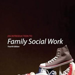 Test Bank Empowerment Series An Introduction to Family Social Work 4th Edition by Donald Collins