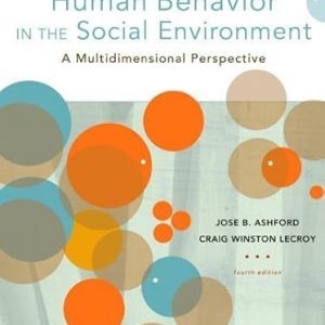 Test Bank Empowerment Series Human Behavior in the Social Environment 5th Edition by Jose B. Ashford