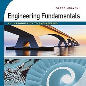 Test Bank Engineering Fundamentals An Introduction to Engineering SI Edition 5th Edition by Saeed Moaveni