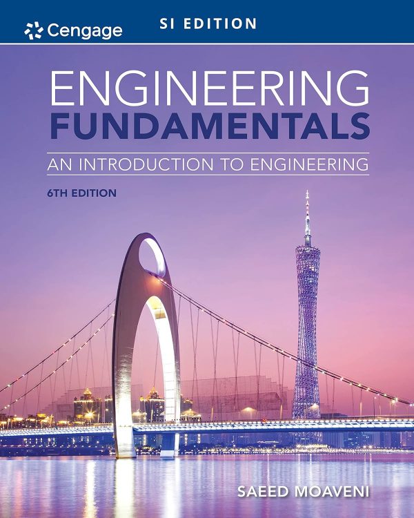 Test Bank Engineering Fundamentals An Introduction to Engineering SI Edition 6th Edition by Saeed Moaveni