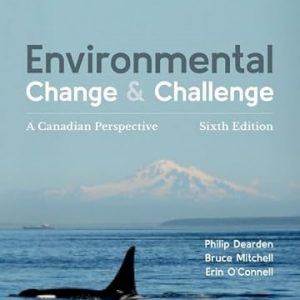 Test Bank Environmental Change and Challenge 6th Edition by Philip Dearden