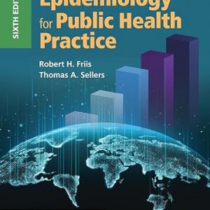 Test Bank Epidemiology for Public Health Practice 6th Edition by Robert H. Friis