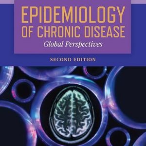 Test Bank Epidemiology of Chronic Disease Global Perspectives 2nd Edition by Randall E. Harris