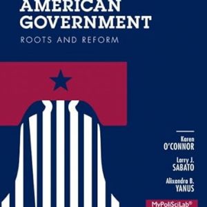 Test Bank Essentials of American Government Roots and Reform 2012 Election by 11th Edition by Karen J. OConnor