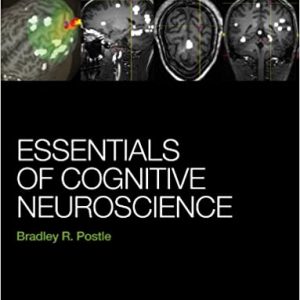 Test Bank Essentials of Cognitive Neuroscience 1st Edition by Bradley R. Postle