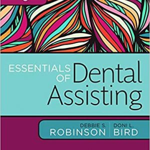 Test Bank Essentials of Dental Assisting 6th Edition by Debbie S. Robinson