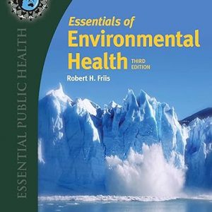 Test Bank Essentials of Environmental Health 3rd Edition by Robert H. Friis