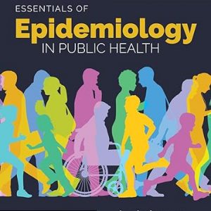 Test Bank Essentials of Epidemiology in Public Health 4th Edition by Ann Aschengrau