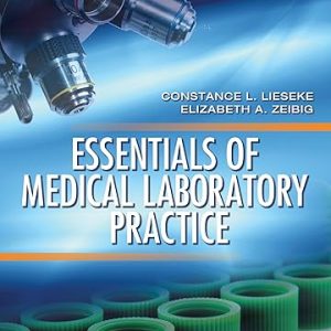 Test Bank Essentials of Medical Laboratory Practice 1st Edition by Constance L. Lieseke