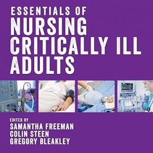 Test Bank Essentials of Nursing Critically Ill Adults 1st Edition by Samantha Freeman