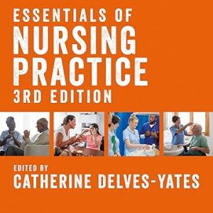 Test Bank Essentials of Nursing Practice 3rd Edition by Catherine Delves Yates