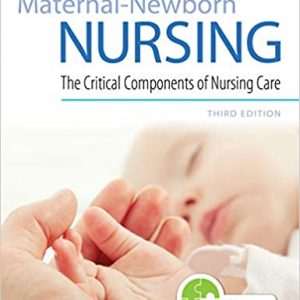 Test Bank Maternal Newborn Nursing The Critical Components of Nursing Care 3rd Edition by Roberta Durham