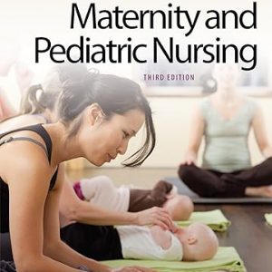 Test Bank Maternity and Pediatric Nursing 3rd Edition by Susan Ricci