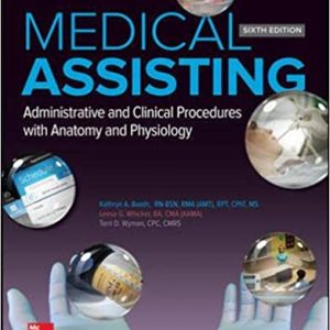 Test Bank Medical Assisting Administrative and Clinical Procedures 6th Edition by Kathryn Booth