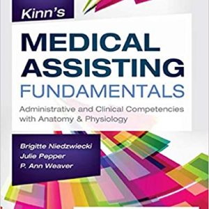 Test Bank Medical Assisting Fundamentals Administrative and Clinical Competencies 1st Edition by Brigitte Niedzwiecki