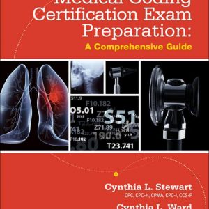 Test Bank Medical Coding Certification Exam Preparation A Comprehensive Guide 1st Edition by Stewart