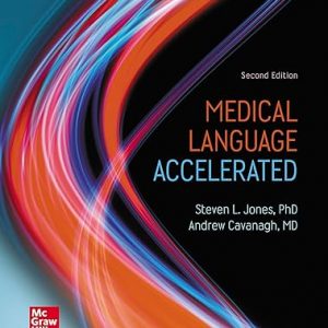 Test Bank Medical Language Accelerated 2nd Edition by Steven Jones and Andrew Cavanagh